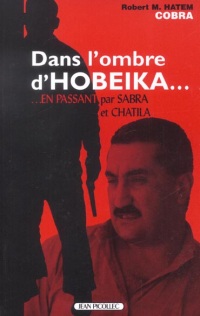 Dans l'ombre d'Hobeika... en passant par Sabra et Chatila