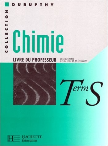 Chimie, Term S : Livre du professeur, enseignement obligatoire et de spécialité [9782011351418]