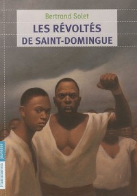 Les révoltés de Saint-Domingue