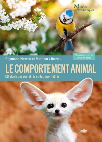 Le comportement animal: Ethologie des vertébrés et invertébrés