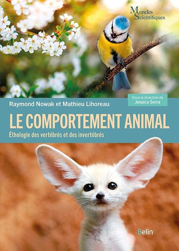Le comportement animal: Ethologie des vertébrés et invertébrés