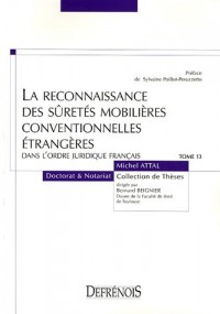 La reconnaissance des sûretés mobilières conventionnelles étrangères dans l'ordre juridique français