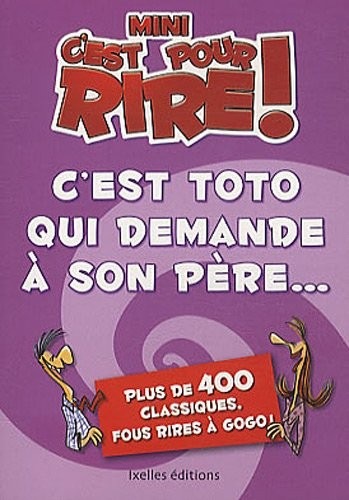 Mini C'est pour rire 3 : C'est Toto qui demande à son père