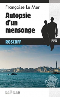 Autopsie d'un mensonge: Le Gwen et Le Fur - Tome 19