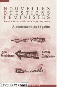 Nouvelles questions feministes vol.22 nø3 : a contresens de l'egalite