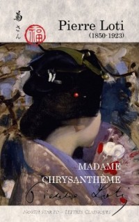 Madame Chrysanthème: (Kiku-San)