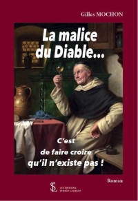 La malice du Diable… c’est de faire croire qu’il n’existe pas