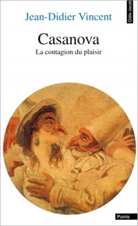 Casanova : La contagion du plaisir