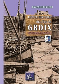Petite Histoire de l'île de Groix: des origines au XIXe siècle