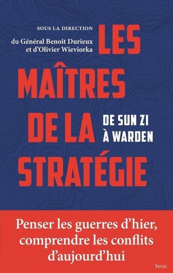 Les Maîtres de la stratégie: De Sun Zi à Warden