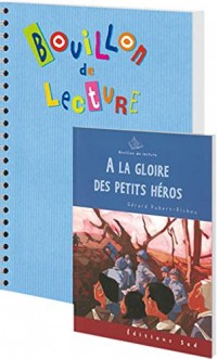 A la gloire des petits héros : 6 romans pour la classe + fichier