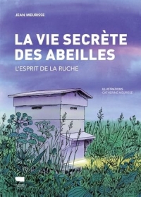 La Vie secrète des abeilles: L'esprit de la ruche