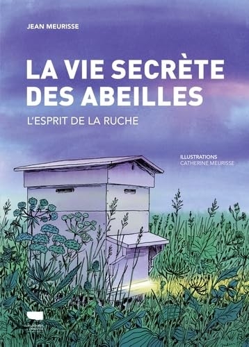 La Vie secrète des abeilles: L'esprit de la ruche