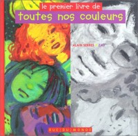 Le premier livre de toutes nos couleurs