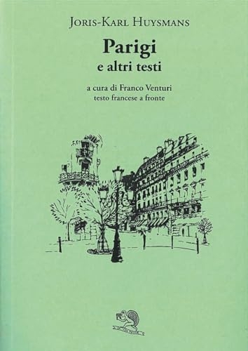 Parigi e altri testi. Testo francese a fronte [9788893467797]