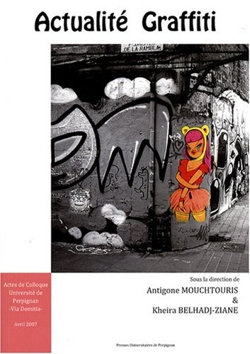 Actualité Graffiti : Actes de colloque