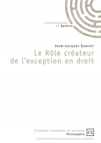 Le rôle créateur de l'exception en droit