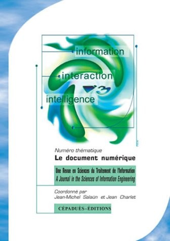 Revue Information Interaction Intelligence, tome 4, numéro 1 : 2004