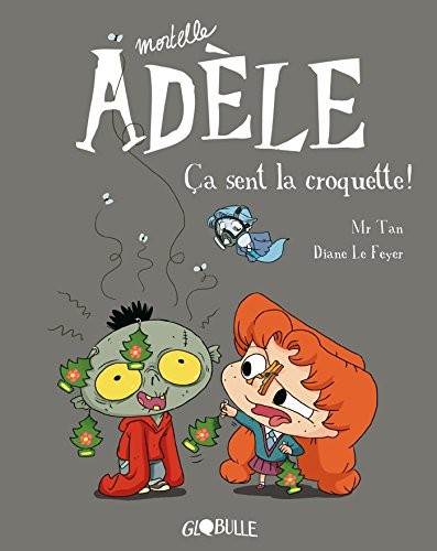 Mortelle Adèle, Tome 11: Ça sent la croquette