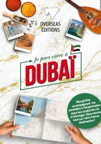 Je pars vivre a dubai