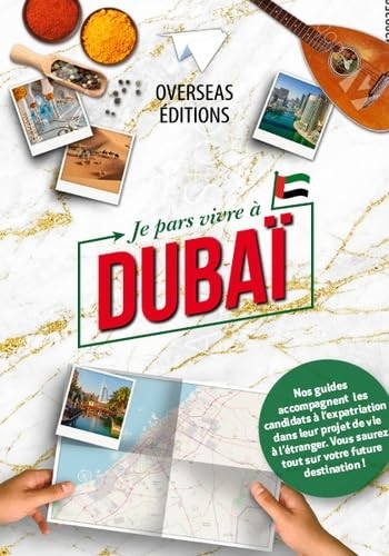 Je pars vivre a dubai