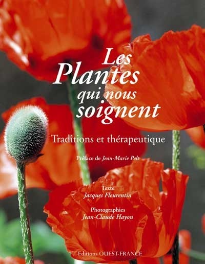 Les Plantes qui nous soignent : Traditions et thérapeutique