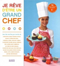 Je rêve d'être un grand chef !