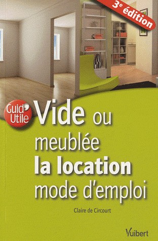 Vide ou meublée la location mode d'emploi