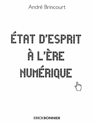 Etat d'esprit à l'ère numérique