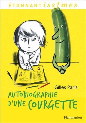 Autobiographie d'une Courgette