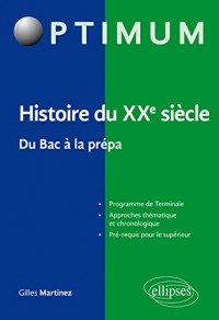 Histoire du XXe Siècle du Bac à la Prépa
