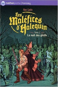 MALEFICES HALEQUIN T2 NUIT DES