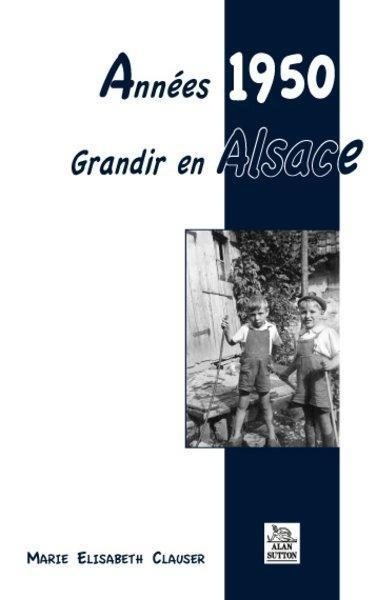 Années 50 - Grandir en Alsace