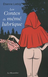 Les contes de mémé lubrique