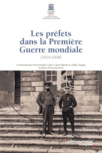 Les préfets dans la Première Guerre mondiale (1914-1918)