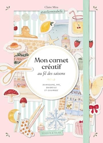 Mon carnet créatif au fil des saisons - Atelier Mirabelle