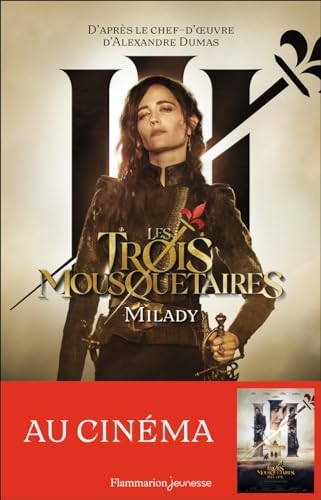 Les Trois Mousquetaires - Partie 2 Milady (Le roman du film): Milady (2)