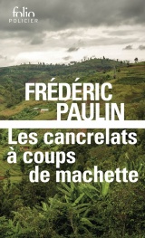 LES CANCRELATS A COUPS DE MACHETTE [Poche]