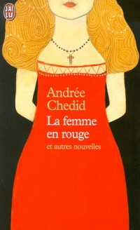 La Femme en rouge, et autres nouvelles