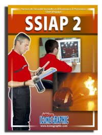 LIVRE SERVICE DE SECURITE INCENDIE & D'ASSISTANCE A PERSONNES - SSIAP2