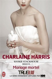 Sookie stackhouse présente : mariage mortel