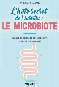 L'hôte secret de l'intestin : Le microbiote