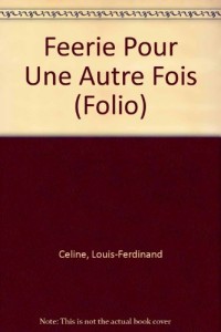 Féerie pour une autre fois, Tome 1 :