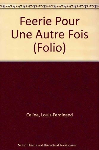 Féerie pour une autre fois, Tome 1 :