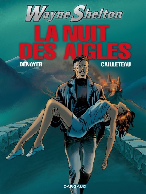 Wayne Shelton - tome 8 - NUIT DES AIGLES (LA)