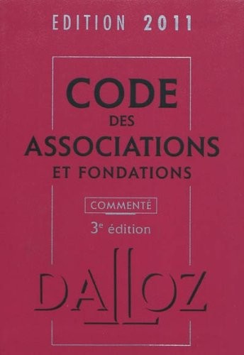 Code des associations et fondations commenté 2011