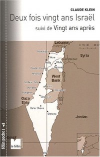 Deux fois 20 ans Israël : Suivi de Vingt ans après