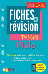 DéfiBac - Fiches de révision - Philosophie Tles STMG-SMS-ST2S-STL + OFFERT : vos fiches sur votre mobile
