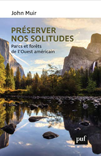Préserver nos solitudes : Parcs et forêts de l'Ouest sauvage