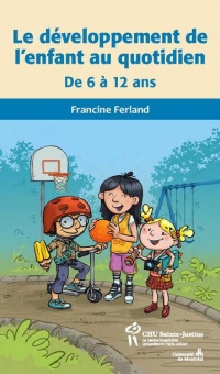 Le développement de l'enfant au quotidien : De 6 à 12 ans